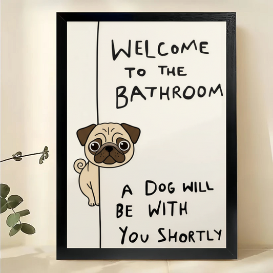 Funny Pug Bathroom Wall Art - Framed Dog Print| W844