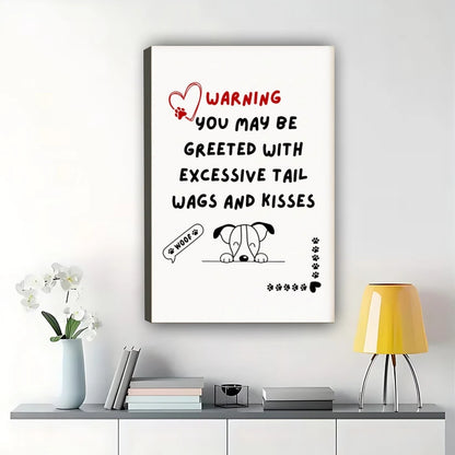 Cute Dog Warning Quote Wall Art – Funny Pet Saying Framed Canvas Print | W2163