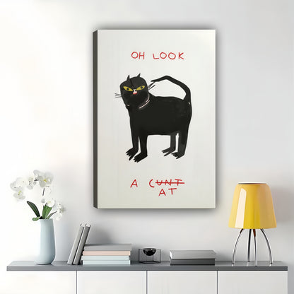 Oh Look A Cunt At Sassy Black Cat – Humorous Retro Wall Art on Natural Wood Canvas | W970