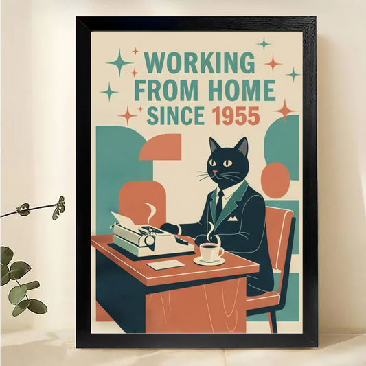 Working from Home Since 1955 Cat Poster - Funny Retro Office Wall Art| W1014