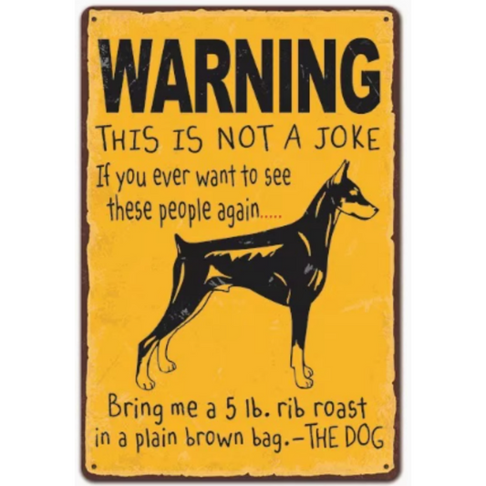 8x12 Funny Dog Metal Sign – Vintage Tin Wall Art for Pet Lovers & Homes | Tin & Time Co. #1062