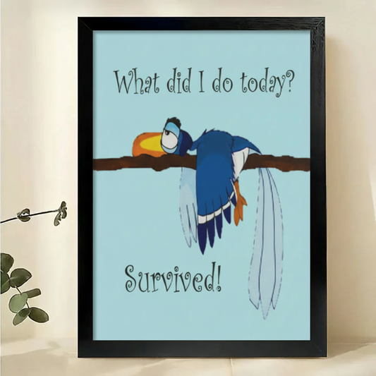 What Did I Do Today Survived Bird Wall Art – Funny Motivational Bird Canvas Print on Natural Wood Frame | W2319