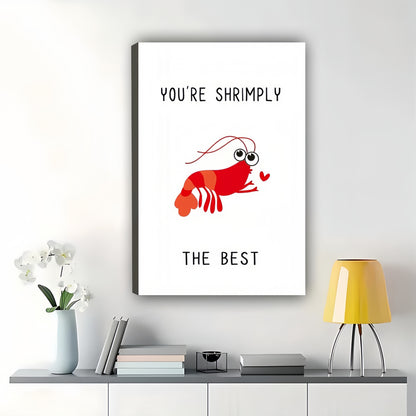 You're Shrimply The Best – Cute Shrimp Pun Greeting Card Wall Art on Natural Wood Canvas | W2060