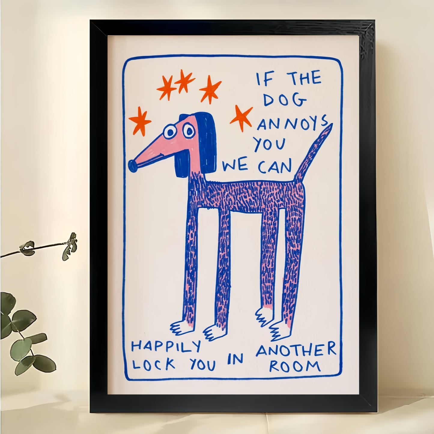 Humorous “If the Dog Annoys You” Dog Illustration – Whimsical Hand-Drawn Wall Art on Natural Wood Canvas | W739
