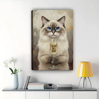 Ragdoll Cat Champagne Art Print - Slay All Day Funny Cat Wall Decor| W1020