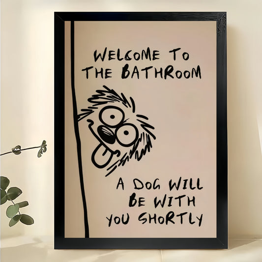 Welcome to the Bathroom Dog – Funny Pet Bathroom Wall Art on Natural Wood Canvas | W2040