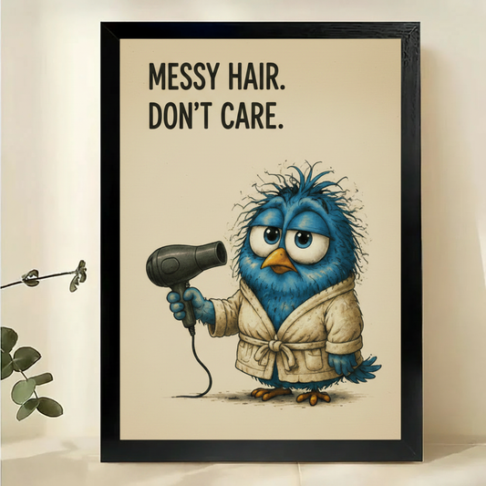 Messy Hair Don't Care Blue Bird Wall Art – Funny Bathroom Bird Canvas Print on Natural Wood Frame | W2316