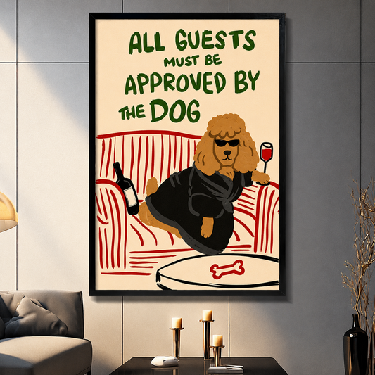 All Guests Must Be Approved By The Dog framed canvas wall art — funny poodle illustration print for dog lover home decor