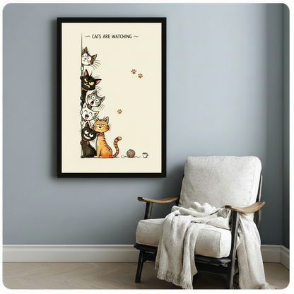 Witty minimalist cartoon poster reading cats are watching in simple hand-drawn lettering at the top with six differently expressive cats climbing and peeking around a left vertical line from top to bottom a wide-eyed surprised gray tabby cat a grumpy fierce black cat with neon green eyes a startled bug-eyed gray cat a joyful open-mouthed white cat a relaxed half-closed eye orange tabby cat seated at the front and a black cat with a mischievous toothy grin at the base brown paw print stamps scattered to the 