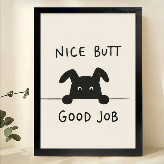 Funny Dog Bathroom Sign Wall Art – "Nice Butt Good Job" Dog Canvas Print on Black Wood Frame | W2260