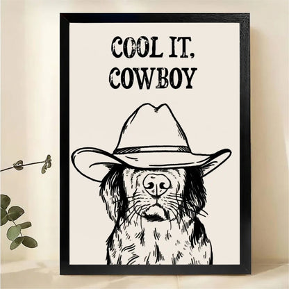 Cool It Cowboy Dog Wall Art - Funny Western Canvas Print|W1346