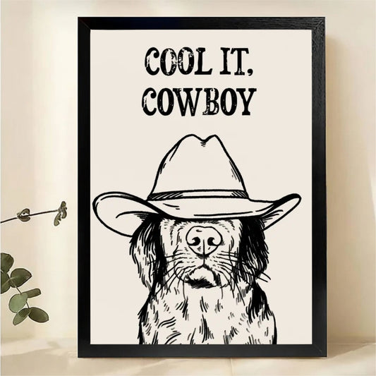 Cool It Cowboy Dog Wall Art - Funny Western Canvas Print|W1346