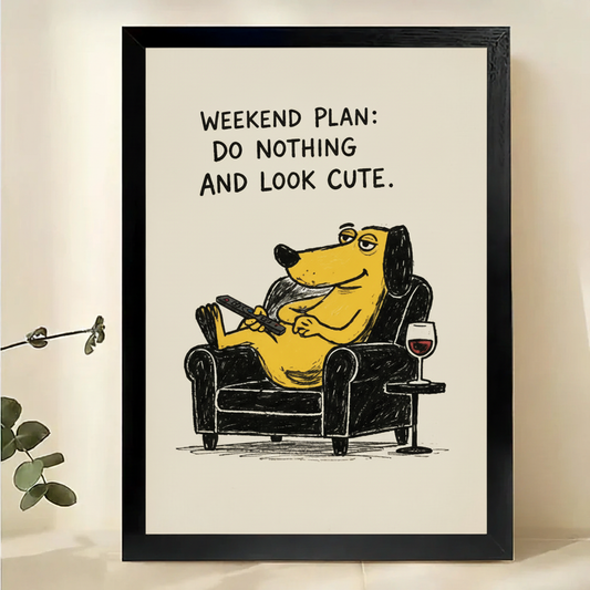 Weekend Plan Do Nothing Dog Wall Art – Funny Cartoon Dog Canvas Print on Natural Wood Frame | W2299