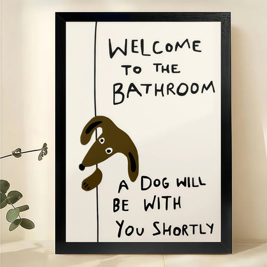 “Welcome to the Bathroom” Funny Dog – Humorous Bathroom Wall Art on Natural Wood Canvas | W774