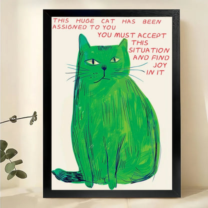 This Huge Cat Has Been Assigned to You Giant Green Cat – Uplifting Wall Art on Natural Wood Canvas | W867