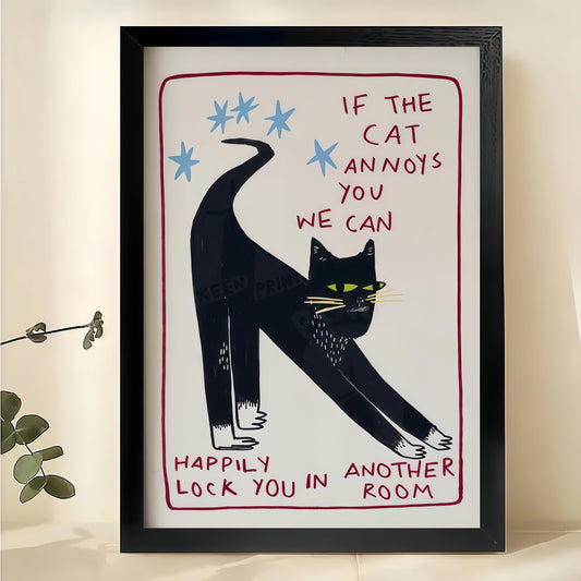 If The Cat Annoys You We Can Lock You In  Sassy Black Cat – Humorous Wall Art on Natural Wood Canvas | W963