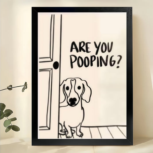 Are You Pooping? Peeking Dachshund – Humorous Bathroom Wall Art on Natural Wood Canvas | W969