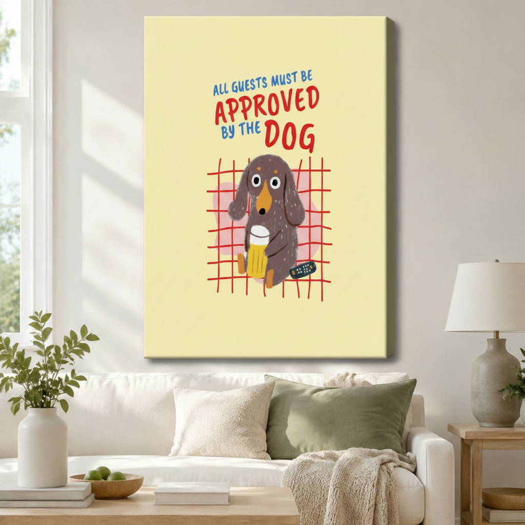 Humorous dog quote canvas print hanging above a white sofa in a cozy living room – All Guests Must Be Approved By The Dog wall art