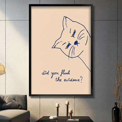 Funny cat line art poster "did you flush the evidence" in black frame on dark grey wall, humorous home decor