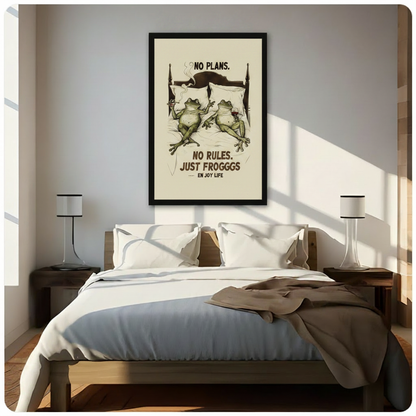 No Plans No Rules Just Frogggs framed poster hanging above bed in sunlit minimalist bedroom, quirky frog couple art print for bedroom wall decor