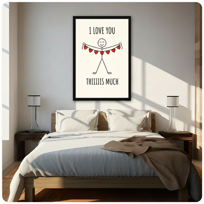 I Love You Thiiiis Much stick figure framed wall art hung above a wooden bed with white linen bedding and a light brown throw blanket in a bright modern bedroom