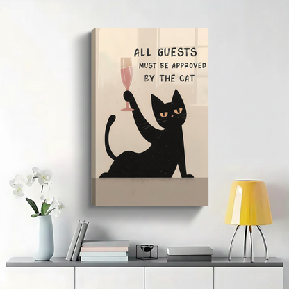 All Guests Must Be Approved By the Cat Wall Art - Funny Black Cat Canvas Print|W1398