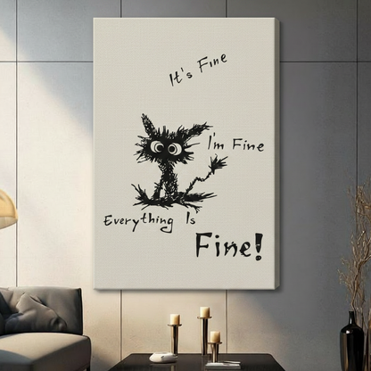 Gallery wrap canvas of chaotic black cat with humorous everything is fine quote, funny cat lover wall art for living room or office