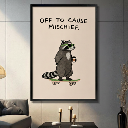 Framed raccoon skateboarder art print with "Off to Cause Mischief" quote in black frame, displayed above a dark console table in a modern living room