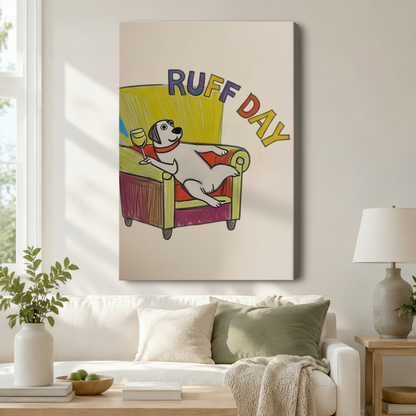 Ruff Day funny dog canvas wall art without frame above a white sofa with sage green cushions and a ceramic table lamp in a bright modern living room