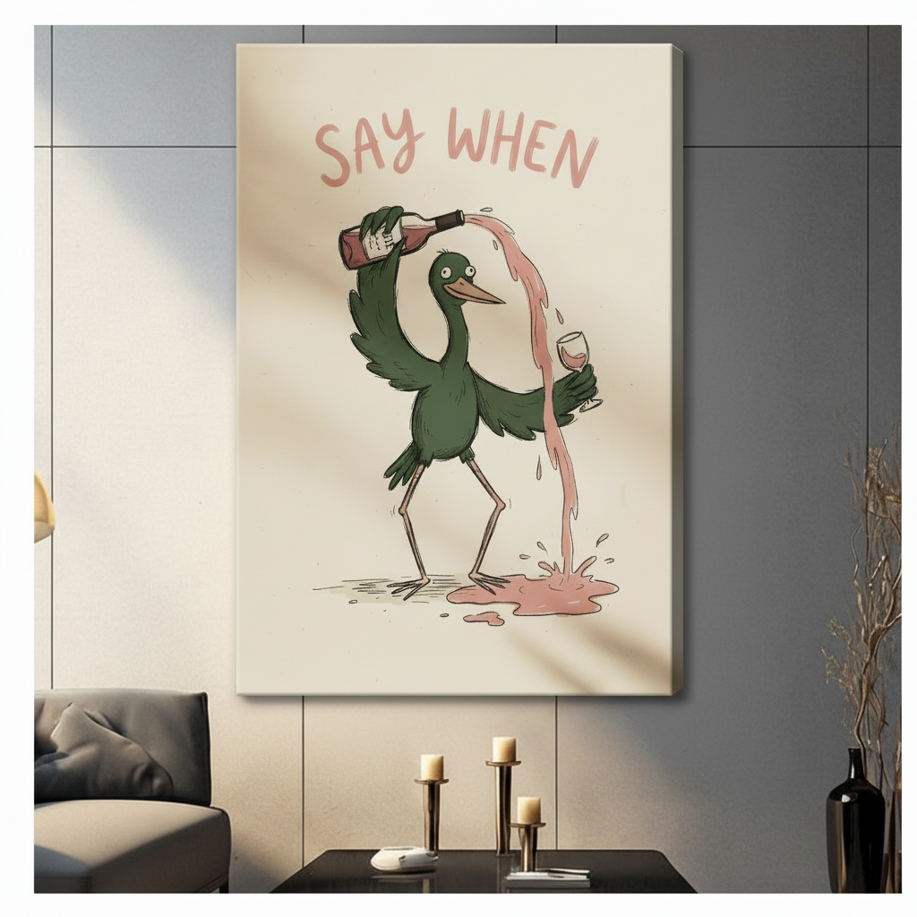 Gallery wrapped say when quirky bird pouring rose wine canvas art hung in contemporary living room