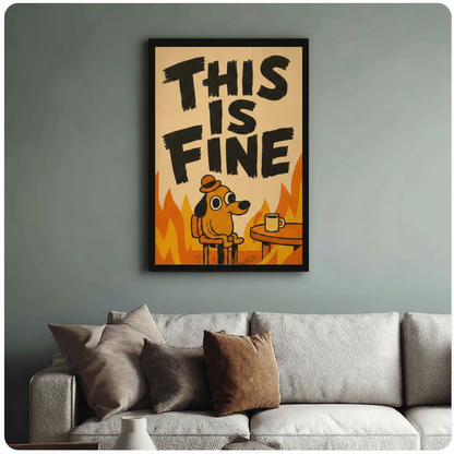 his Is Fine dog framed canvas print above light gray sofa — humorous meme wall art for contemporary home decor