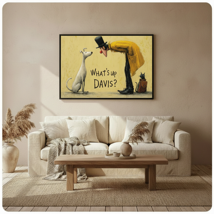 Framed "What's Up Davis" whimsical dog and man wall art print displayed above a beige sofa in a bright living room