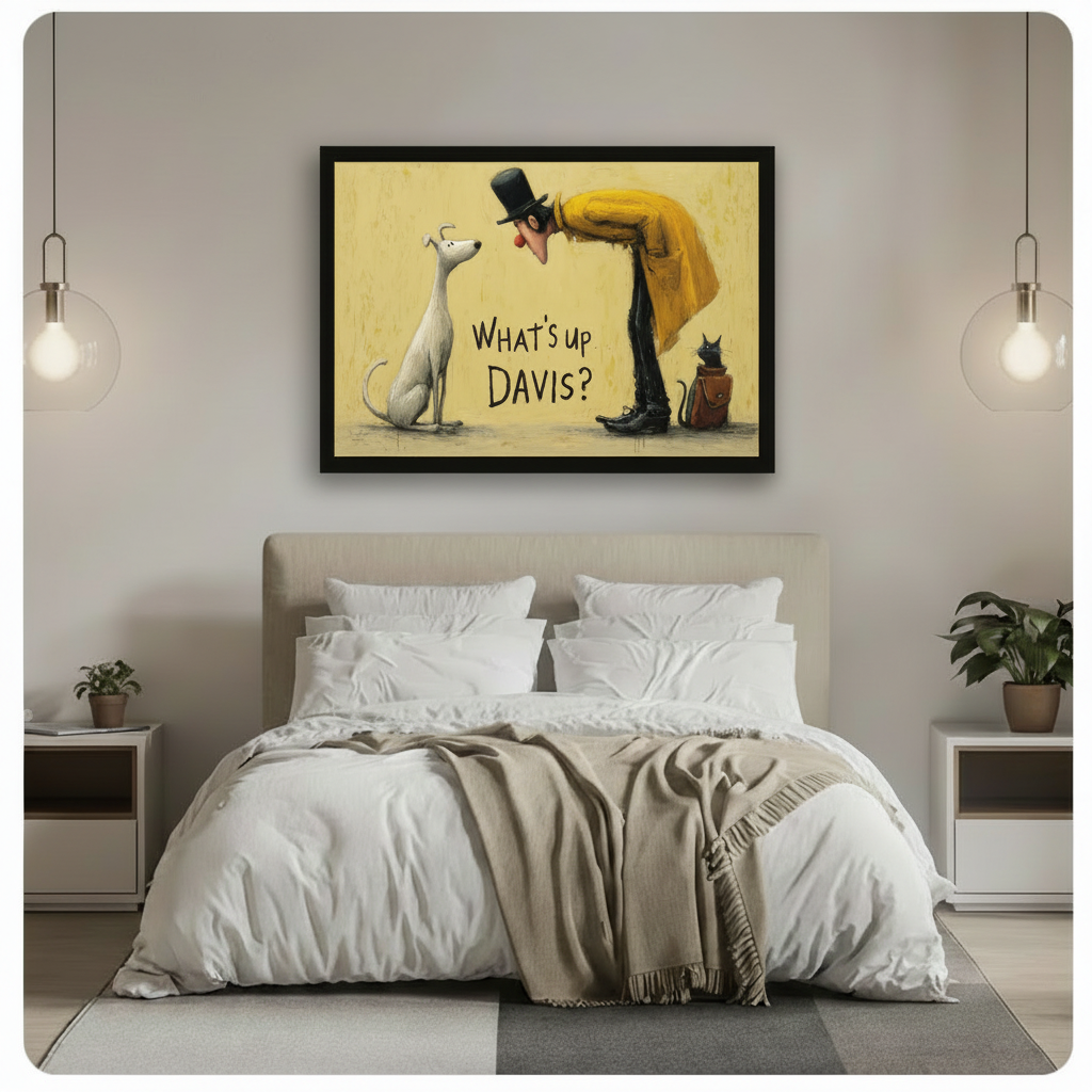 Black framed "What's Up Davis" funny dog illustration canvas print hanging above a white bed in a modern bedroom